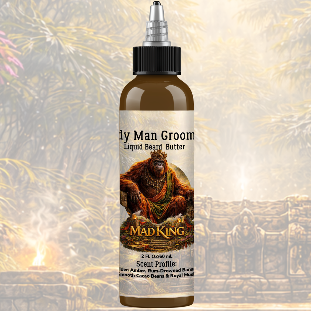 🦧Mad King-A Delusional Monarch's Liquid Beard Butter